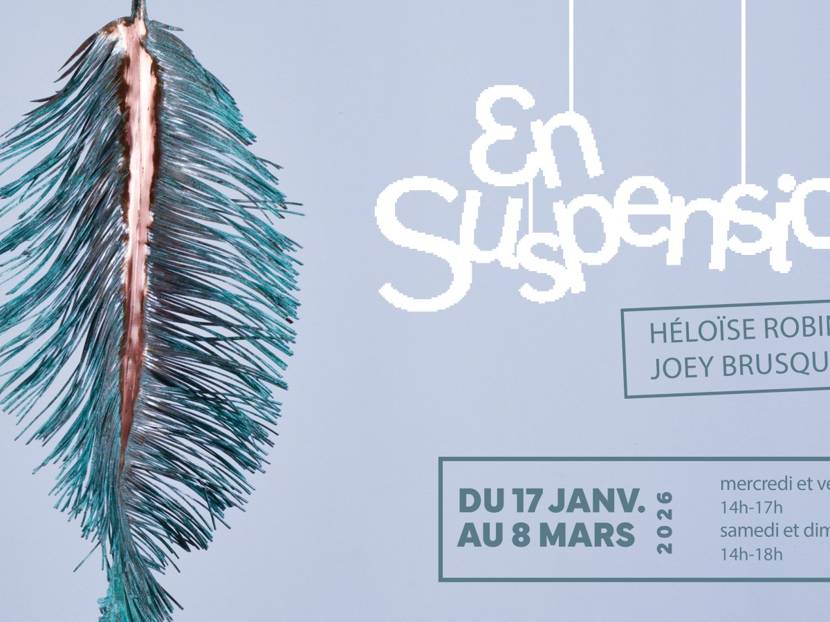 Exposition &laquo;&nbsp;En Suspension&nbsp;&raquo;